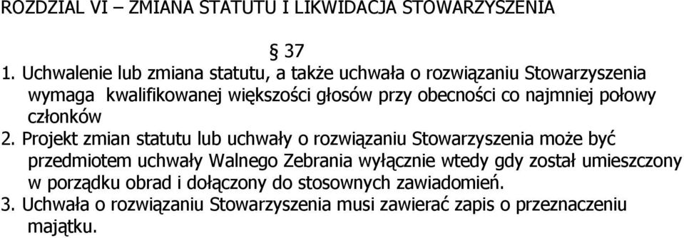 obecności co najmniej połowy członków 2.