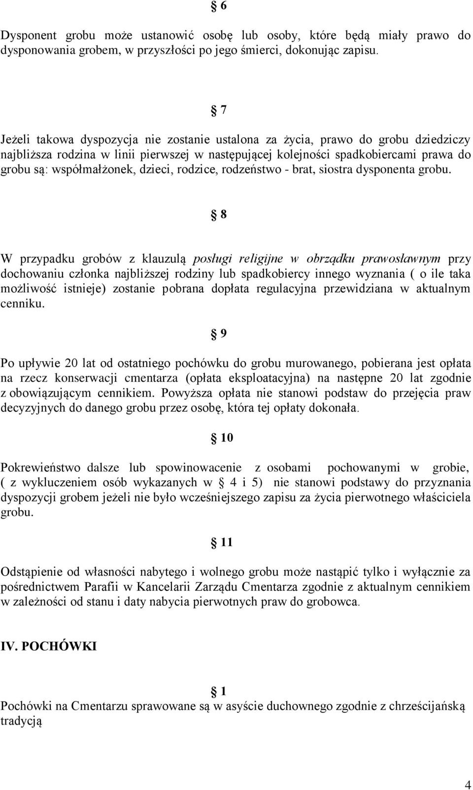 dzieci, rodzice, rodzeństwo brat, siostra dysponenta grobu.