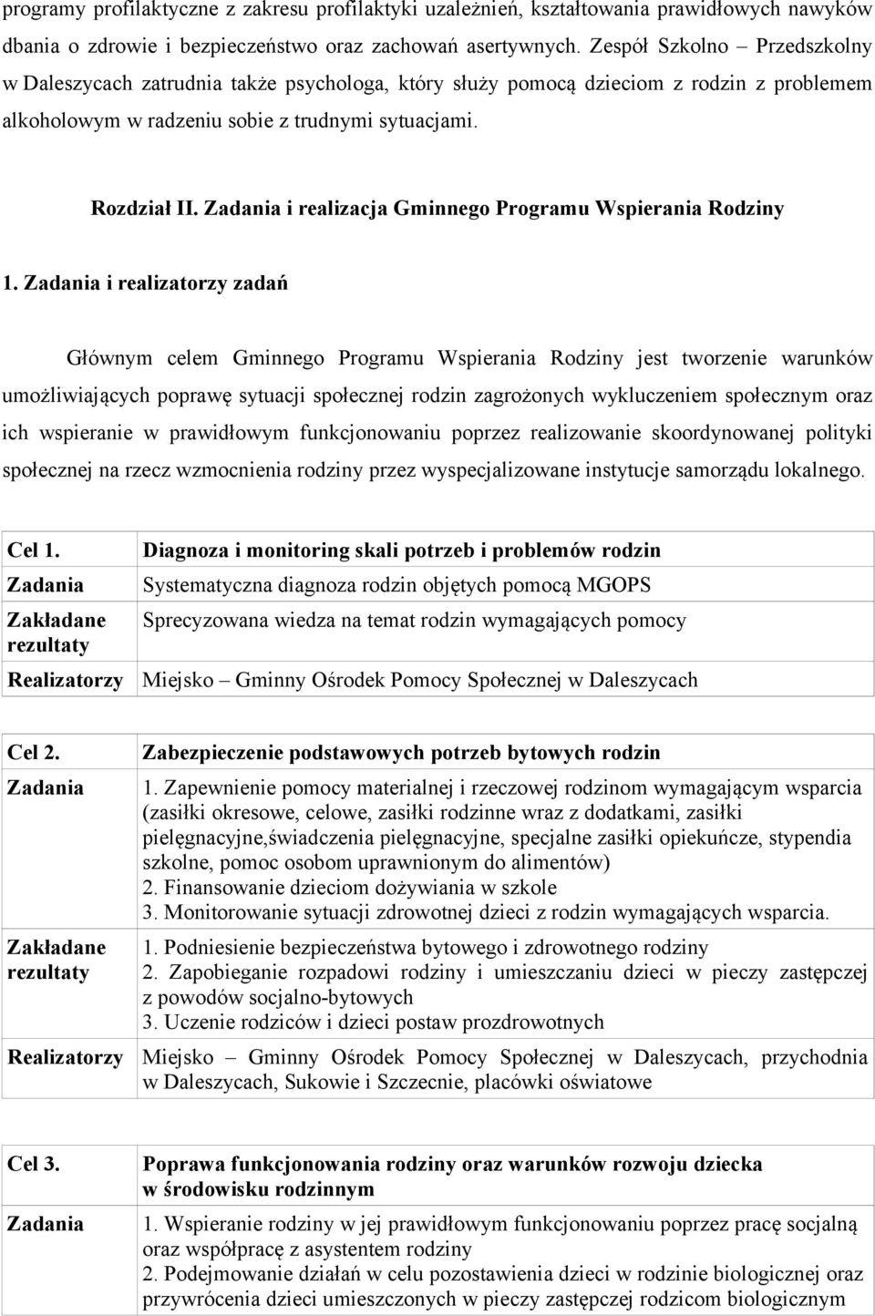 i realizacja Gminnego Programu Wspierania Rodziny 1.