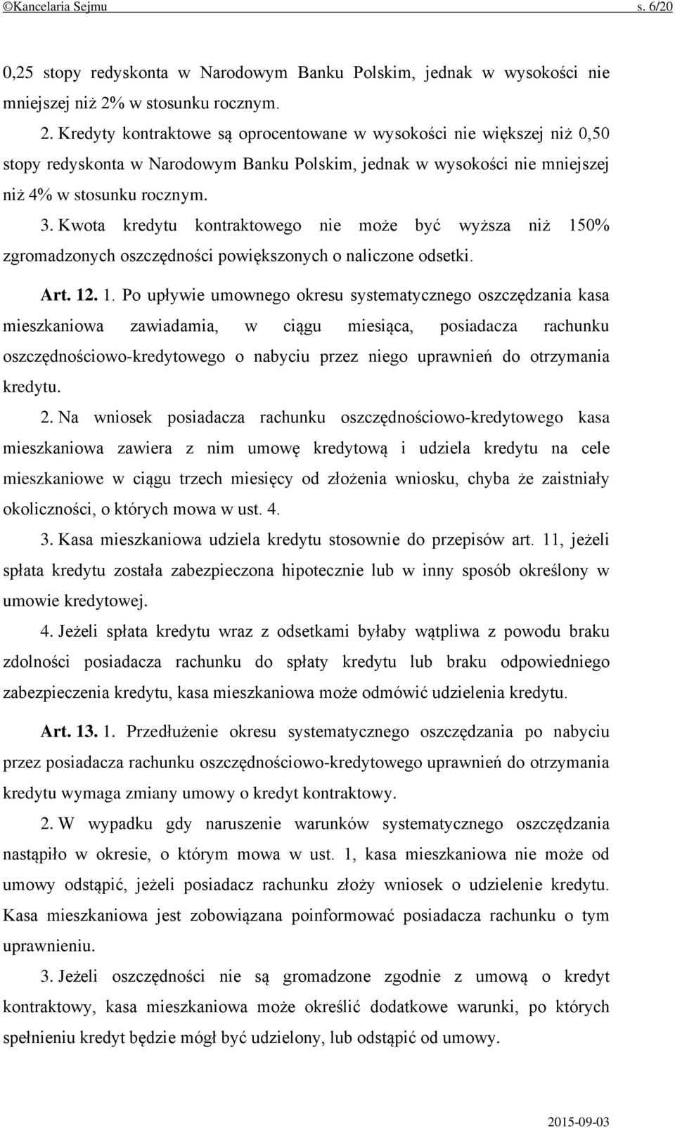 Kwota kredytu kontraktowego nie może być wyższa niż 15