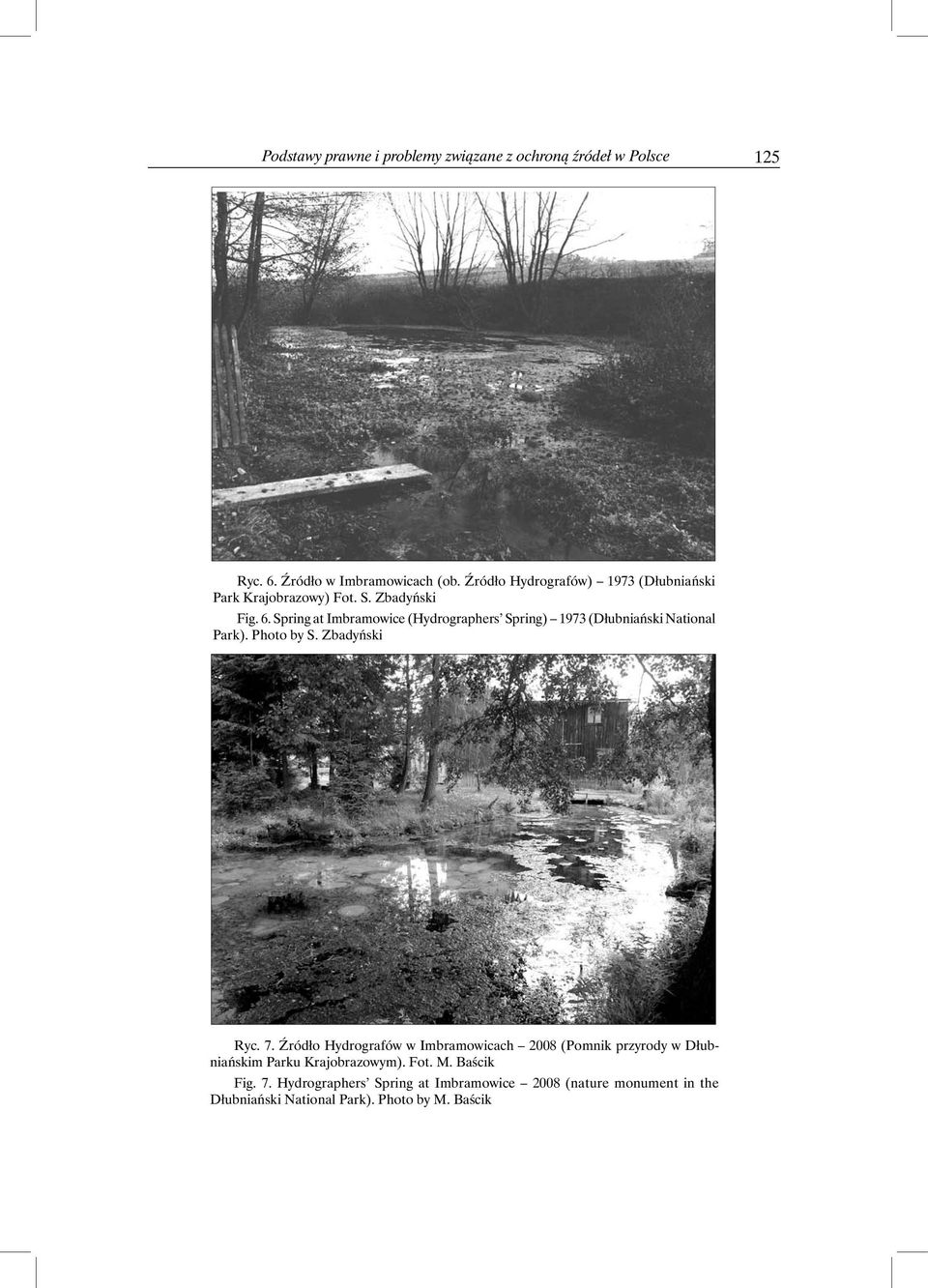 Spring at Imbramowice (Hydrographers Spring) 1973 (Dłubniański National Park). Photo by S. Zbadyński Ryc. 7.