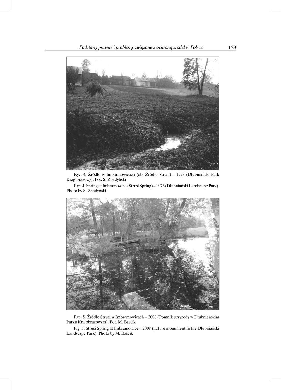 Spring at Imbramowice (Strusi Spring) 1973 (Dłubniański Landscape Park). Photo by S. Zbadyński Ryc. 5.
