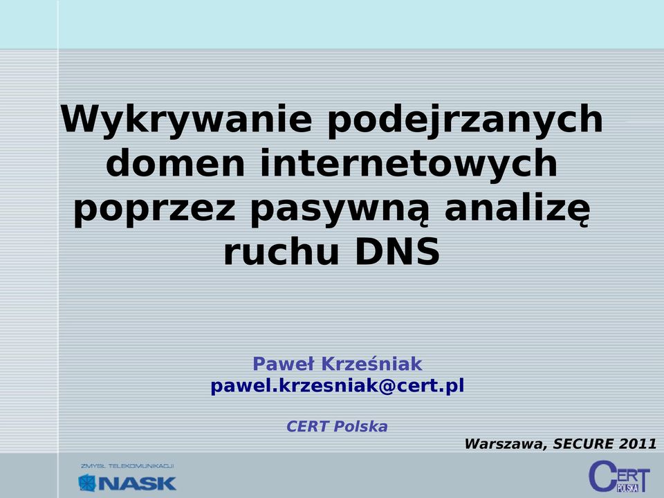 analizę ruchu DNS Paweł Krześniak