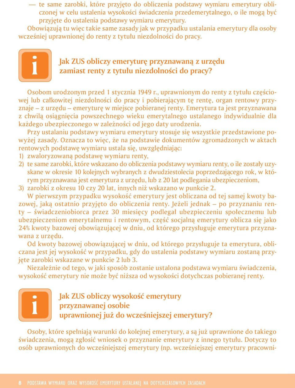 Jak ZUS oblczy emeryturę przyznawaną z urzędu zamast renty z tytułu nezdolnośc do pracy? Osobom urodzonym przed 1 styczna 1949 r.