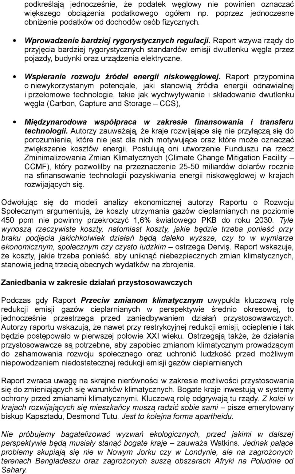 Wspieranie rozwoju źródeł energii niskowęglowej.