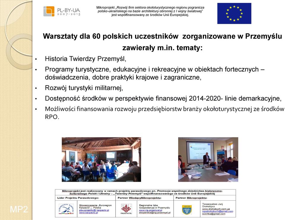 krajowe i zagraniczne, Rozwój turystyki militarnej, Dostępność środków w perspektywie finansowej 2014-2020-