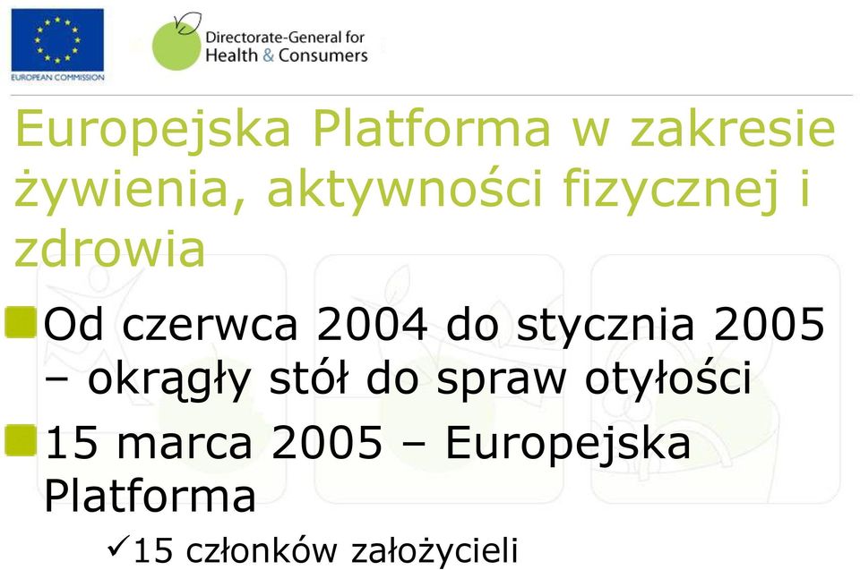 do stycznia 2005 okrągły stół do spraw otyłości