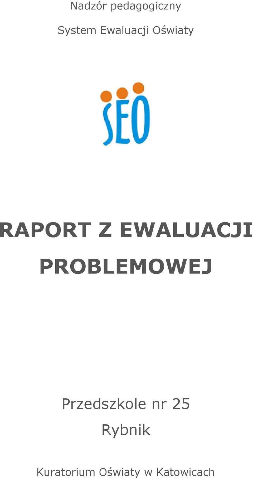 EWALUACJI PROBLEMOWEJ