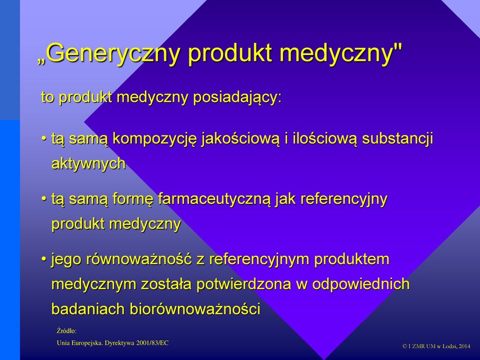 referencyjny produkt medyczny jego równoważność z referencyjnym produktem medycznym