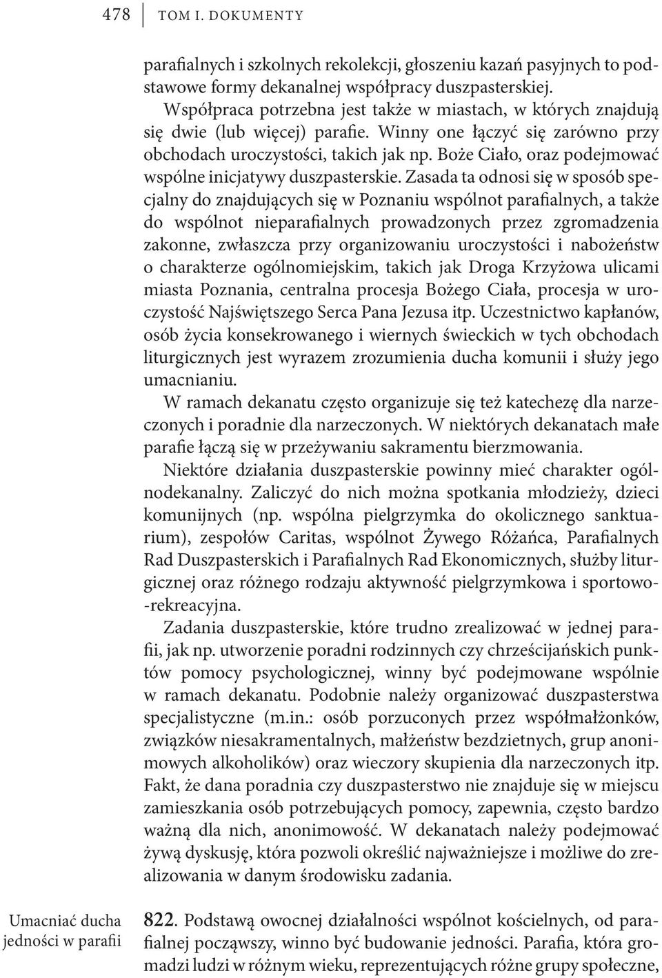 Boże Ciało, oraz podejmować wspólne inicjatywy duszpasterskie.