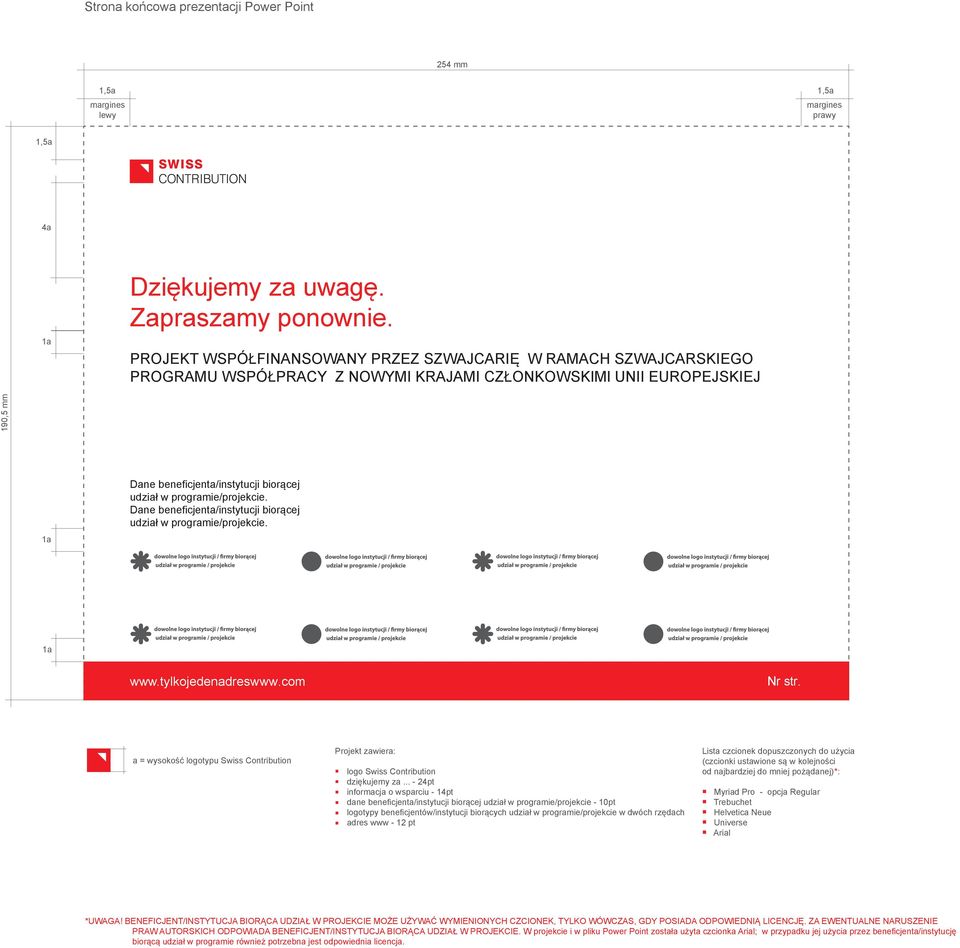 udział w programie/projekcie w dwóch rzędach adres www - 12 pt Myriad Pro - opcja Regular PRAW AUTORSKICH ODPOWIADA