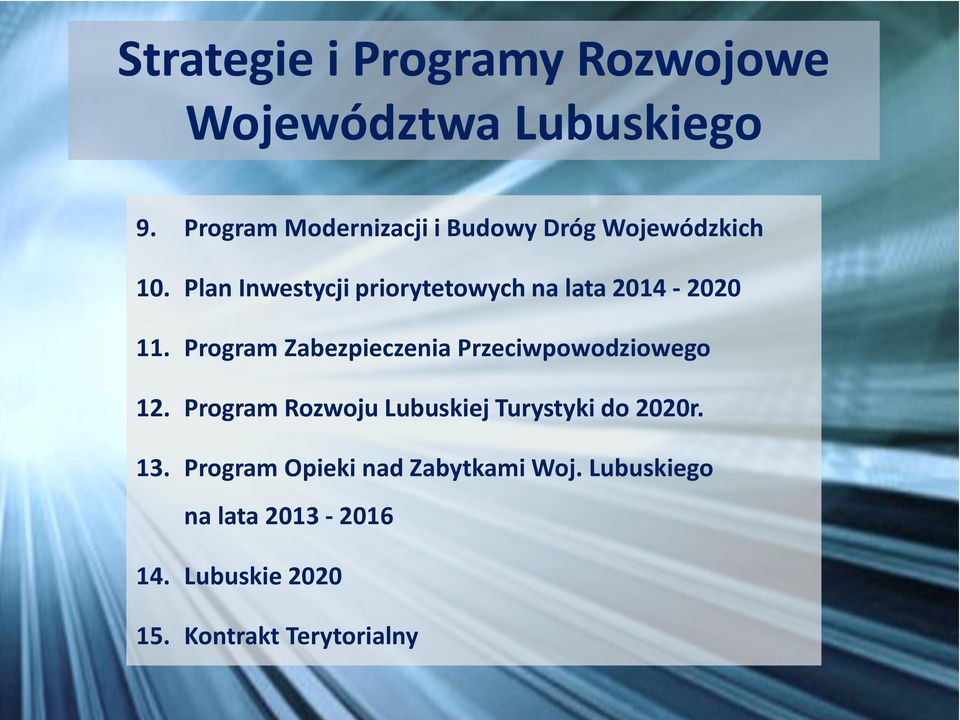 Plan Inwestycji priorytetowych na lata 2014-2020 11.