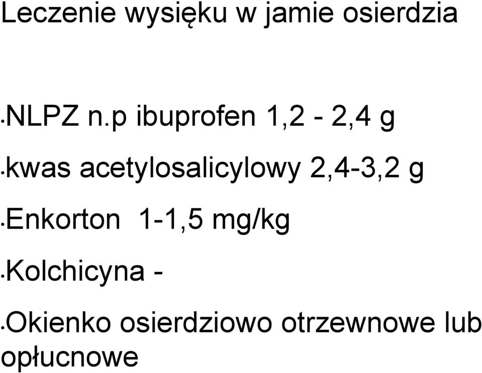 acetylosalicylowy 2,4-3,2 g Enkorton 1-1,5