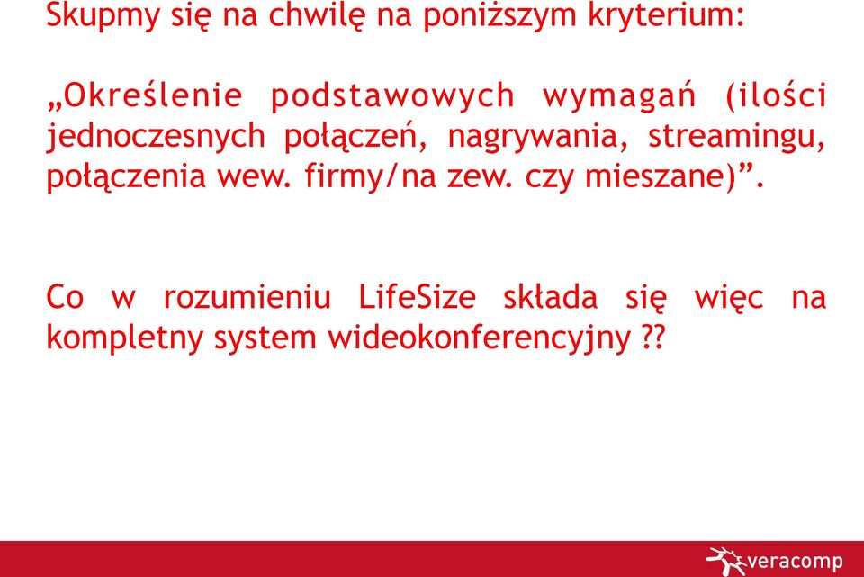 streamingu, połączenia wew. firmy/na zew. czy mieszane).