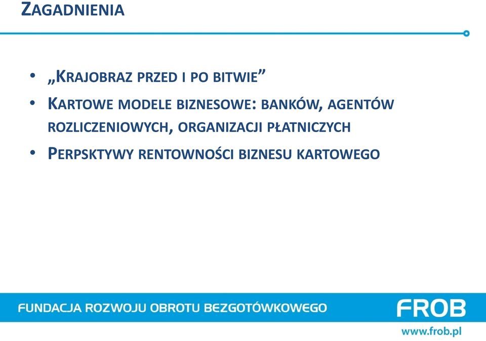 AGENTÓW ROZLICZENIOWYCH, ORGANIZACJI