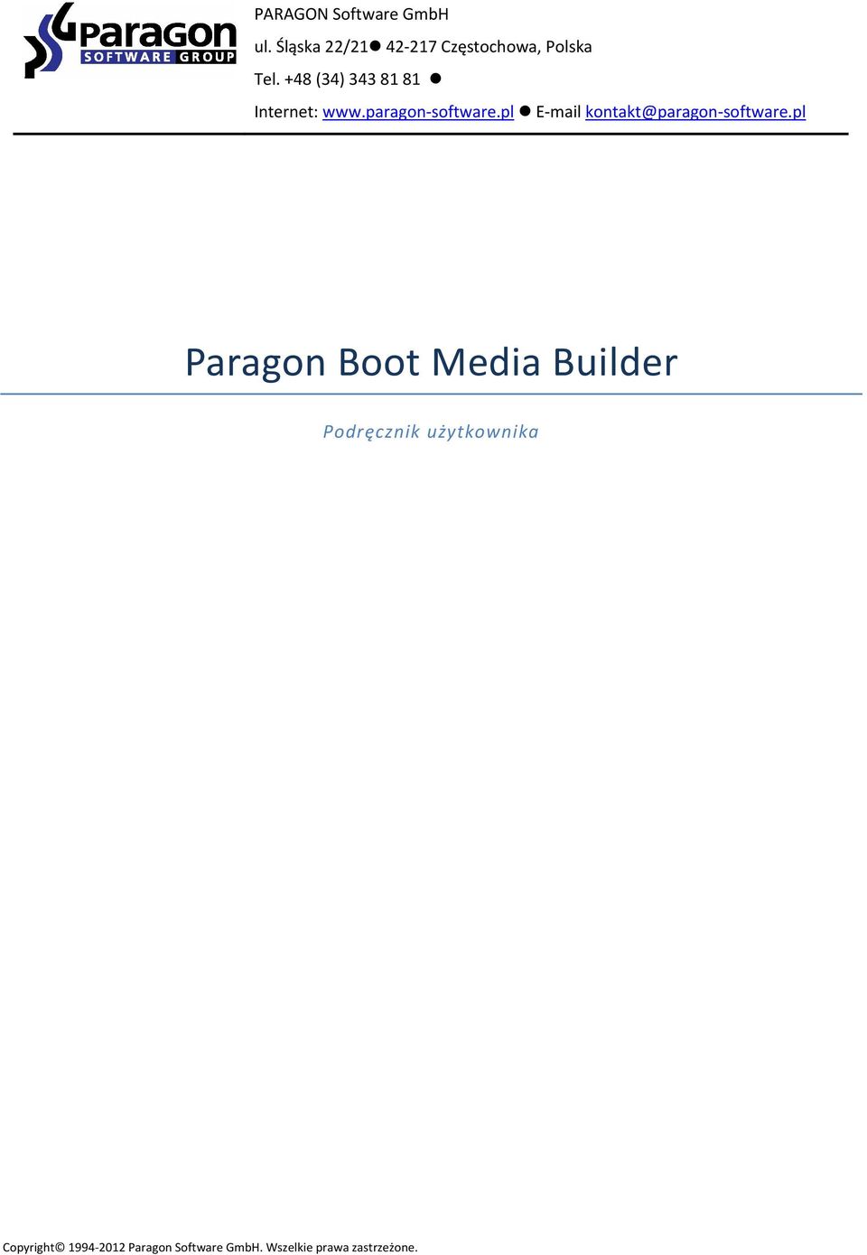 +48 (34) 343 81 81 Internet: www.paragon software.