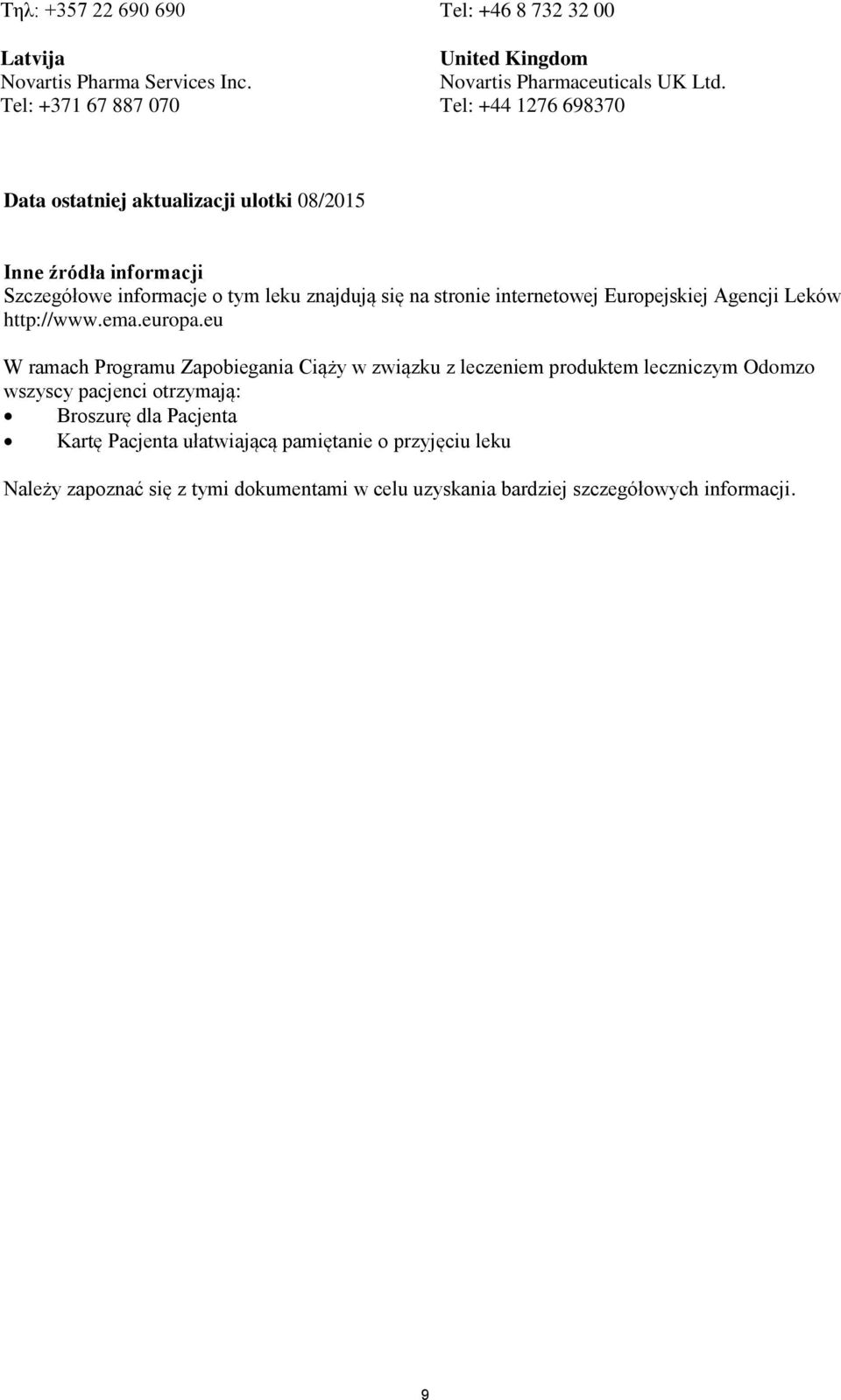internetowej Europejskiej Agencji Leków http://www.ema.europa.