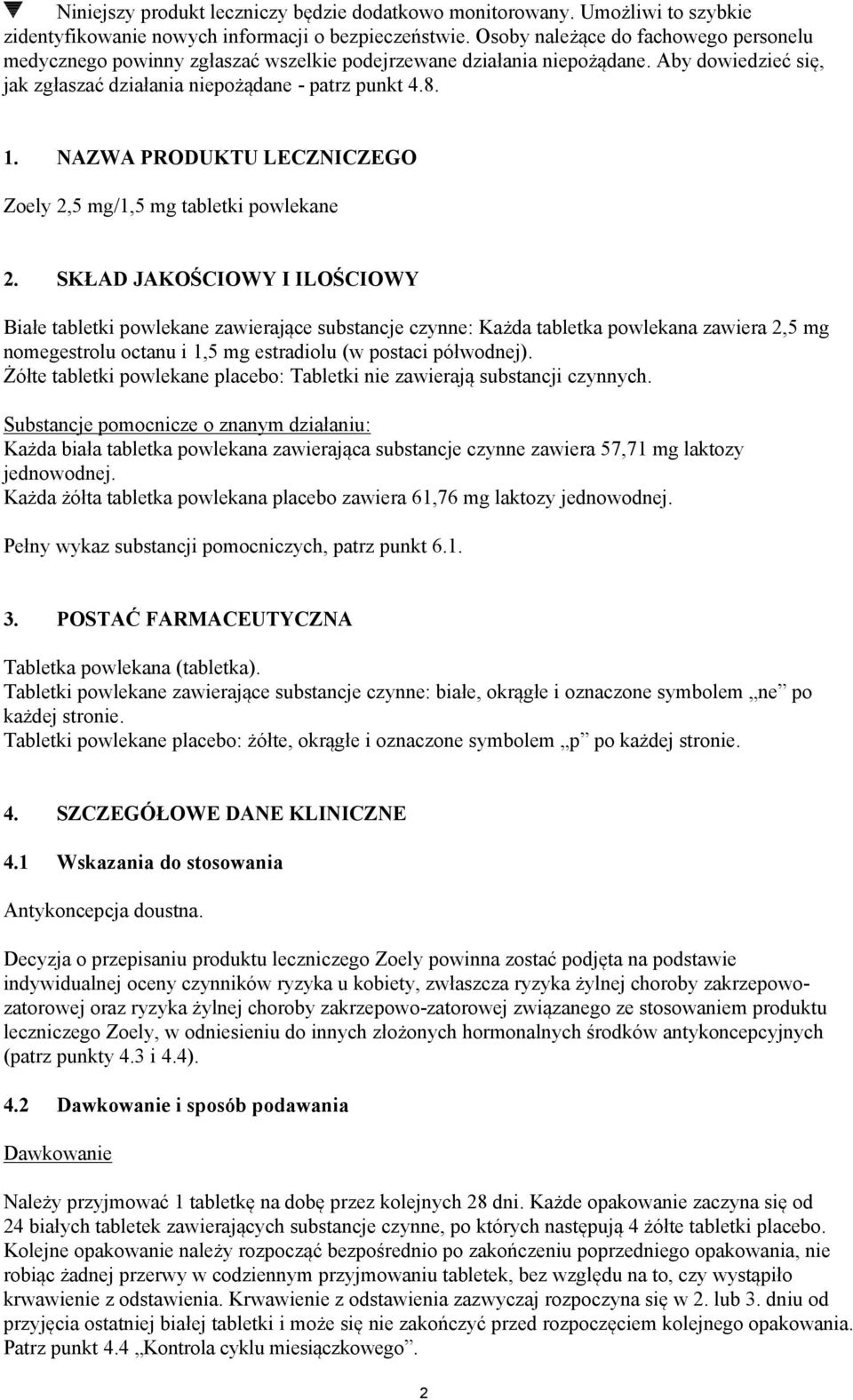 NAZWA PRODUKTU LECZNICZEGO Zoely 2,5 mg/1,5 mg tabletki powlekane 2.