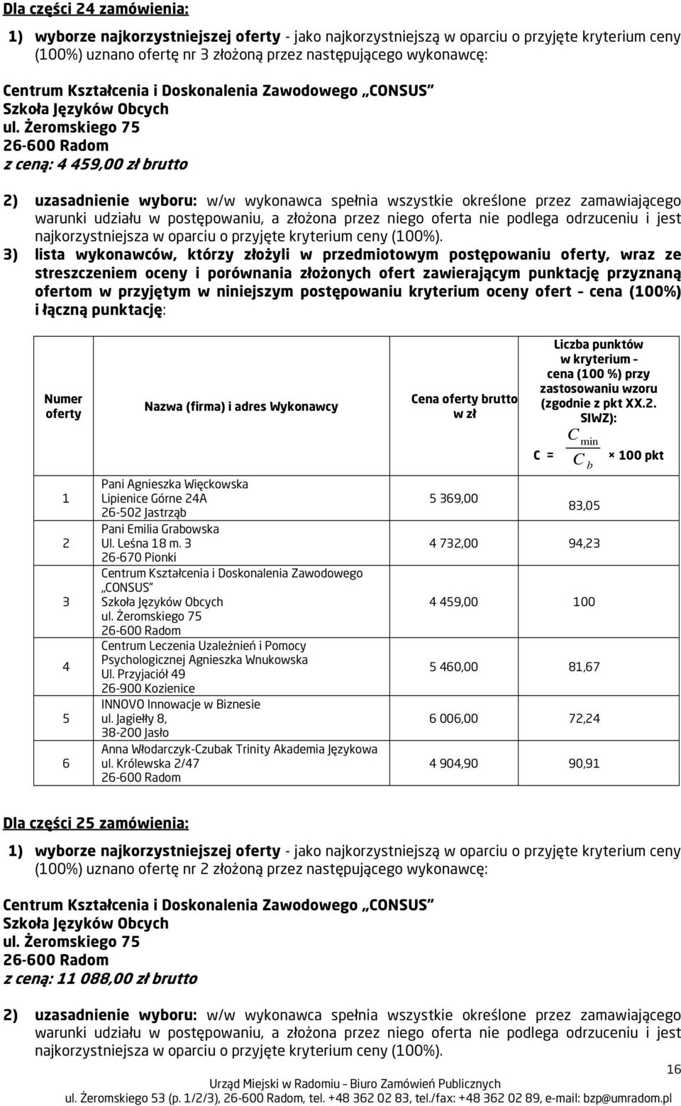 3 26-670 Pionki Centrum Leczenia Uzależnień i Pomocy Psychologicznej Agnieszka Wnukowska Ul.