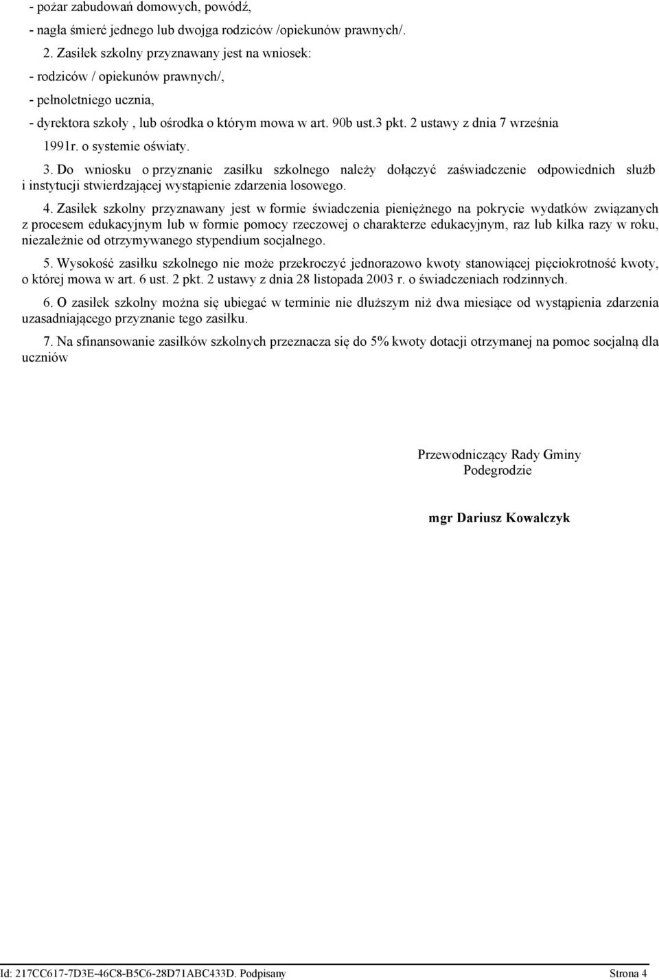 2 ustawy z dnia 7 września 1991r. o systemie oświaty. 3.