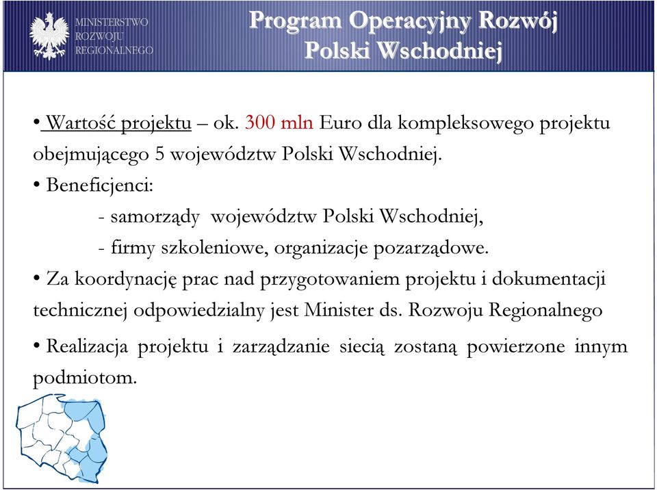 Za koordynację prac nad przygotowaniem projektu i dokumentacji technicznej odpowiedzialny jest