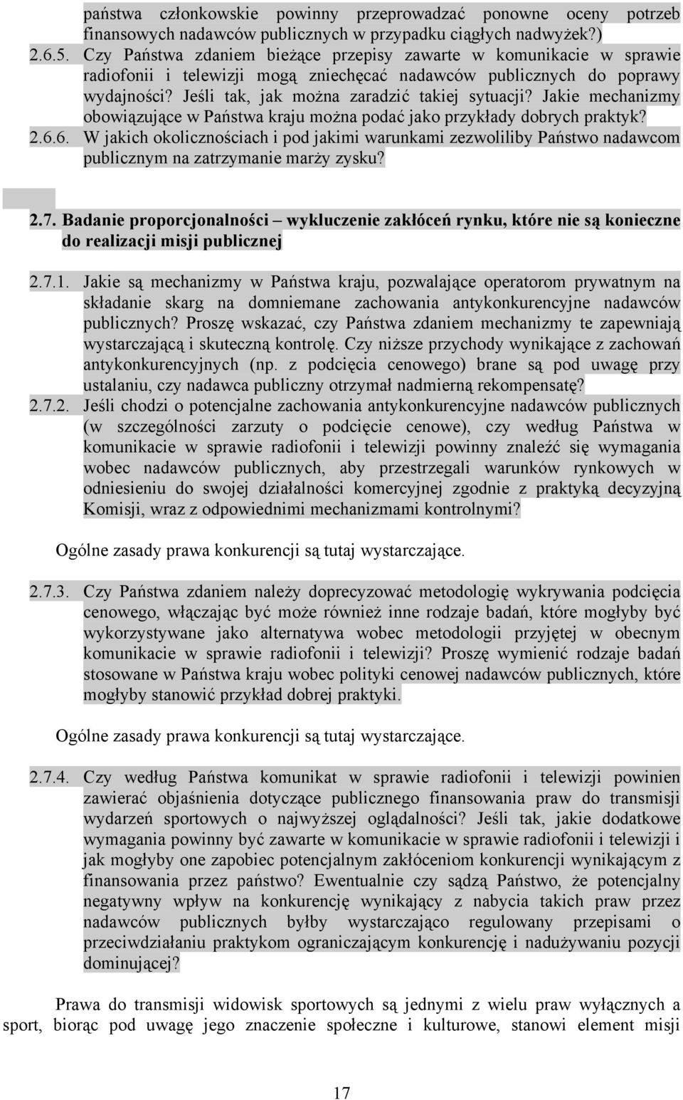 Jakie mechanizmy obowiązujące w Państwa kraju można podać jako przykłady dobrych praktyk? 2.6.