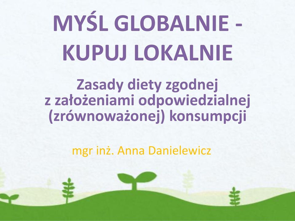 założeniami odpowiedzialnej