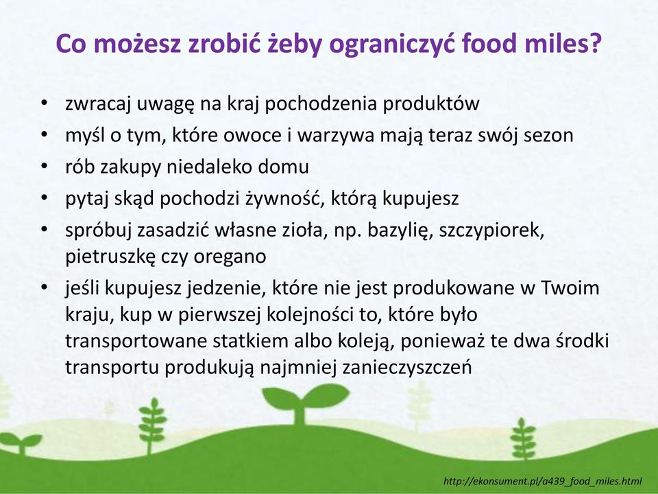 pochodzi żywność, którą kupujesz spróbuj zasadzić własne zioła, np.