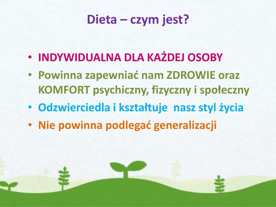 nam ZDROWIE oraz KOMFORT psychiczny, fizyczny i