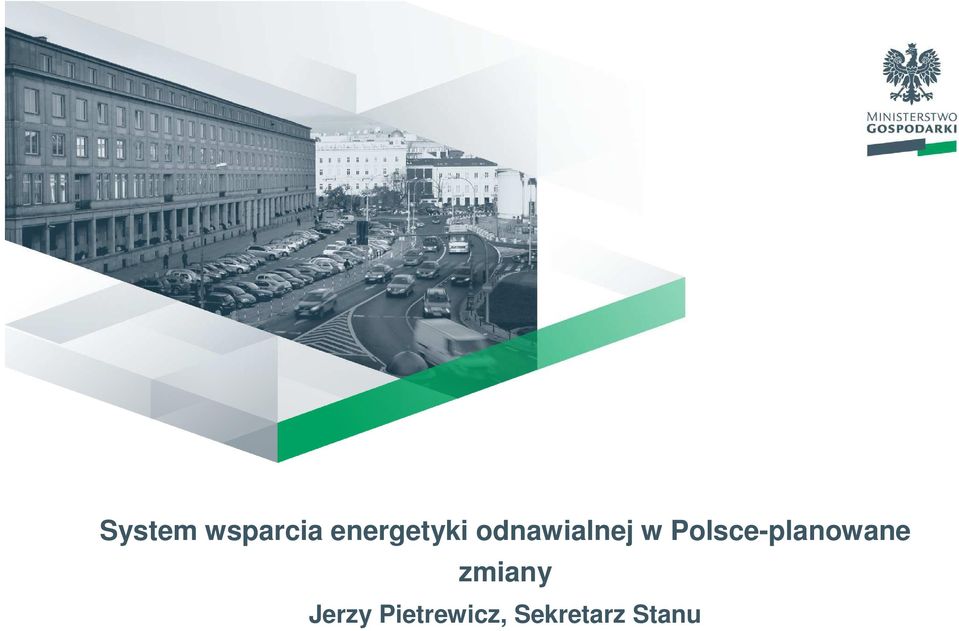 Polsce-planowane zmiany