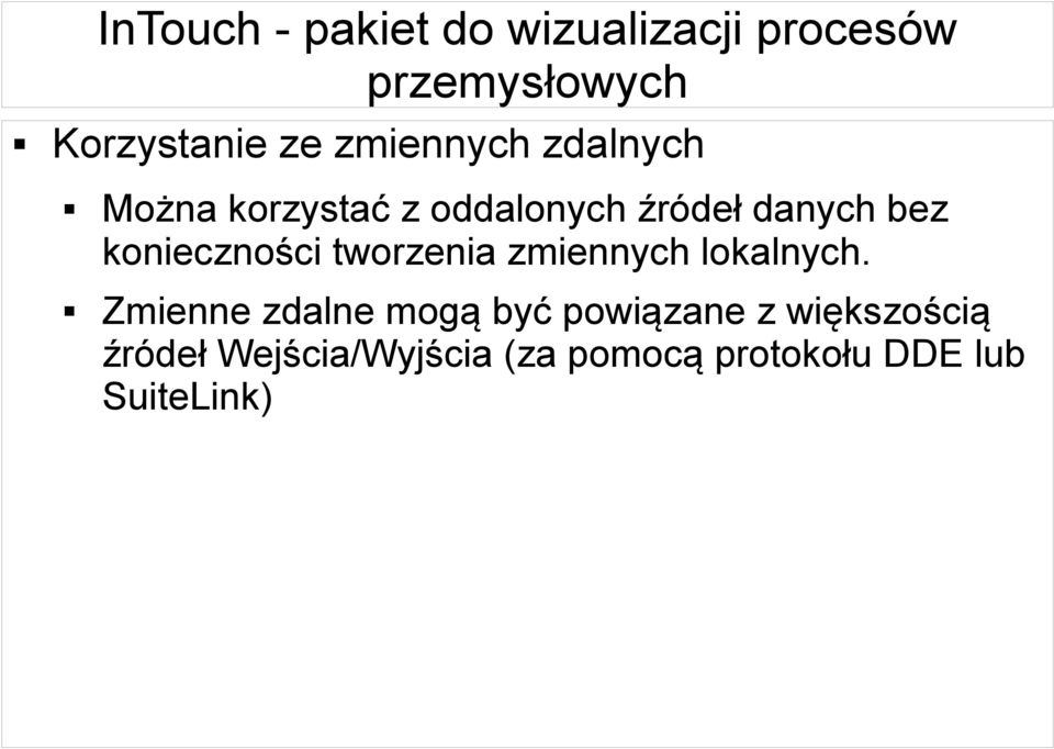 konieczności tworzenia zmiennych lokalnych.