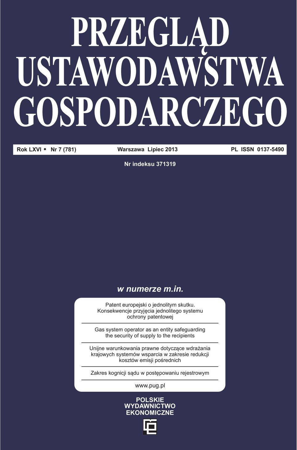 Konsekwencje przyjêcia jednolitego systemu ochrony patentowej Gas system operator as an entity safeguarding the security of supply