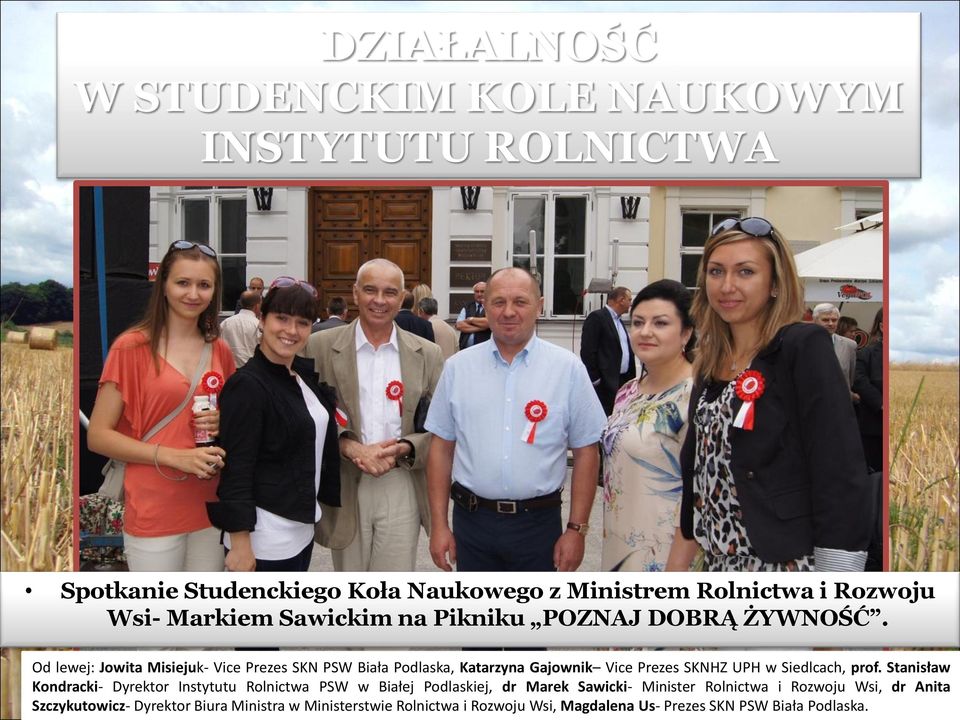 Od lewej: Jowita Misiejuk- Vice Prezes SKN PSW Biała Podlaska, Katarzyna Gajownik Vice Prezes SKNHZ UPH w Siedlcach, prof.