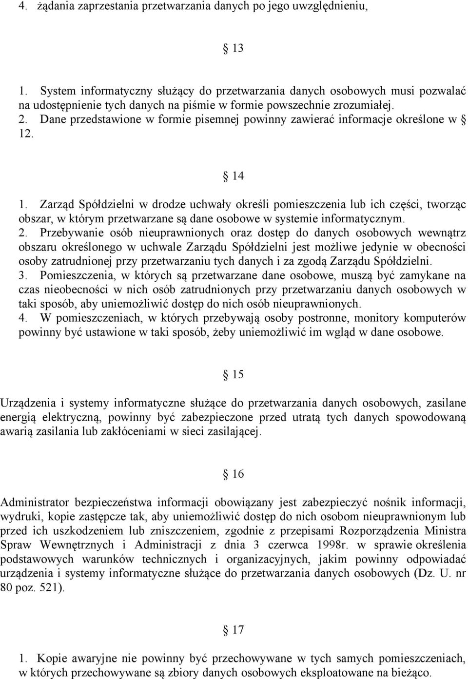 Dane przedstawione w formie pisemnej powinny zawierać informacje określone w 12. 14 1.