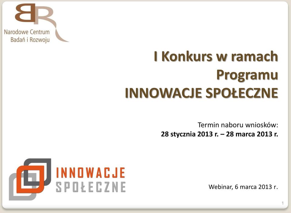 wniosków: 28 stycznia 2013 r.