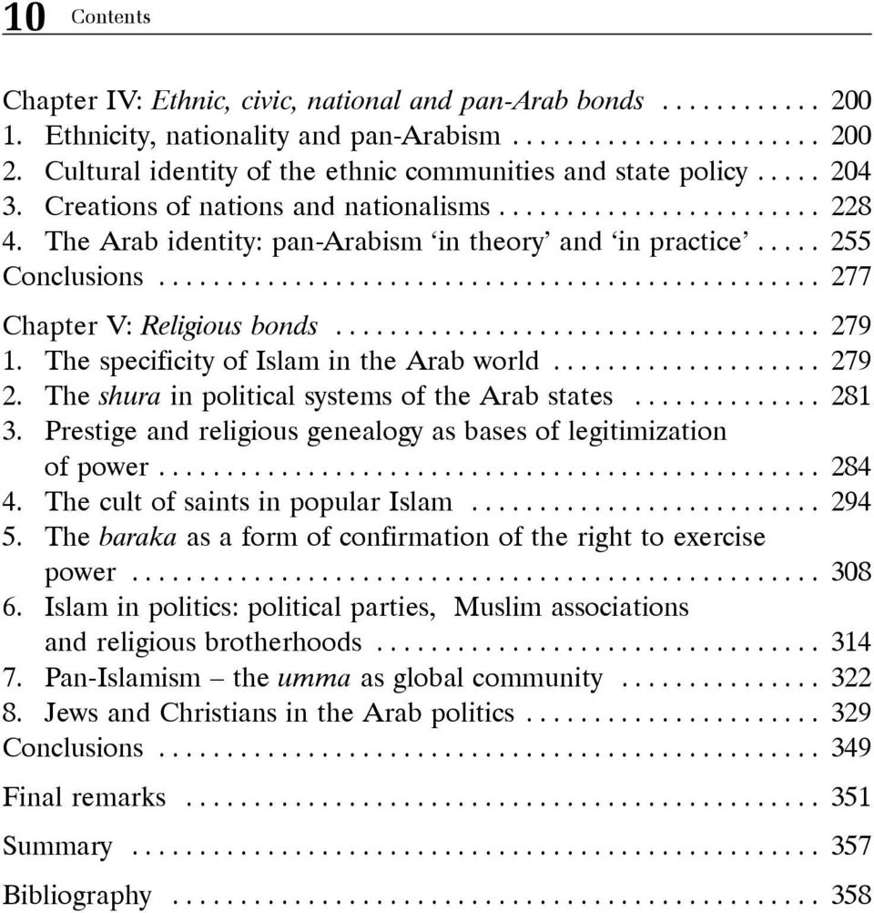 .... 255 Conclusions................................................. 277 Chapter V: Religious bonds.................................... 279 1. The specificity of Islam in the Arab world.................... 279 2.