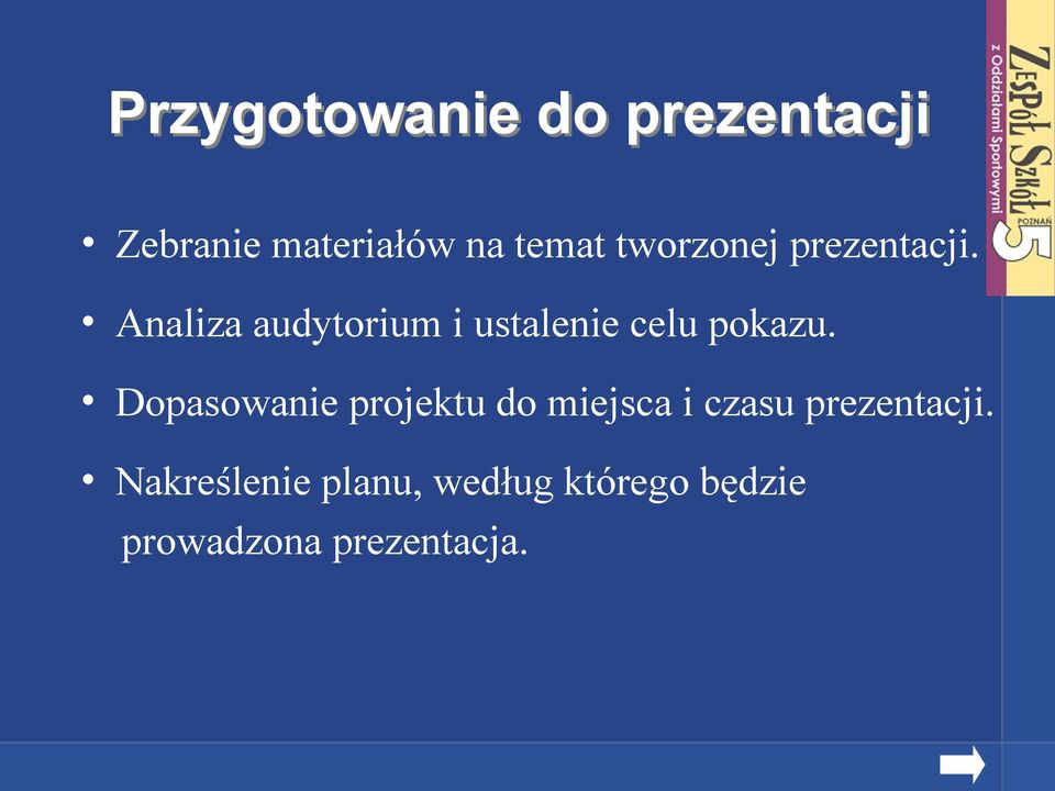 Analiza audytorium i ustalenie celu pokazu.