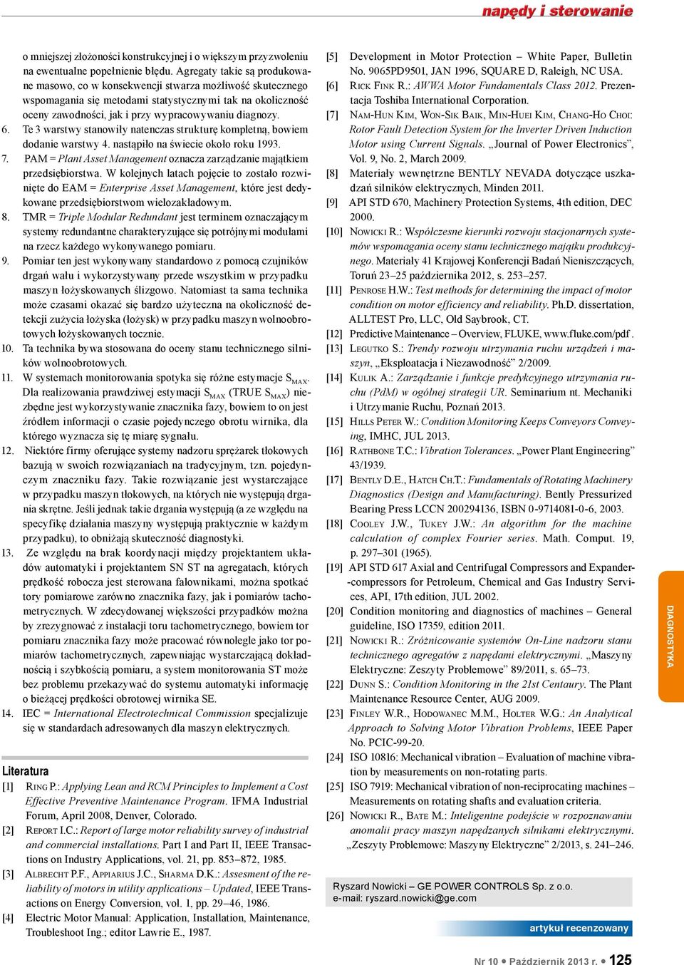 6. Te 3 warstwy stanowiły natenczas strukturę kompletną, bowiem dodanie warstwy 4. nastąpiło na świecie około roku 1993. 7. PAM = Plant Asset Management oznacza zarządzanie majątkiem przedsiębiorstwa.
