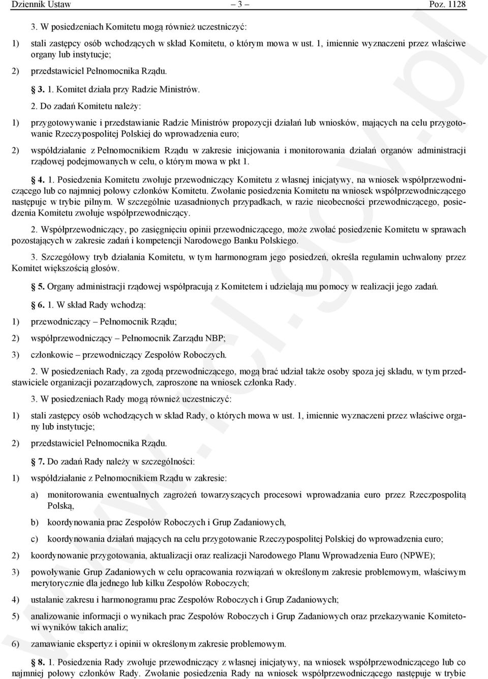 przedstawiciel Pełnomocnika Rządu. 3. 1. Komitet działa przy Radzie Ministrów. 2.