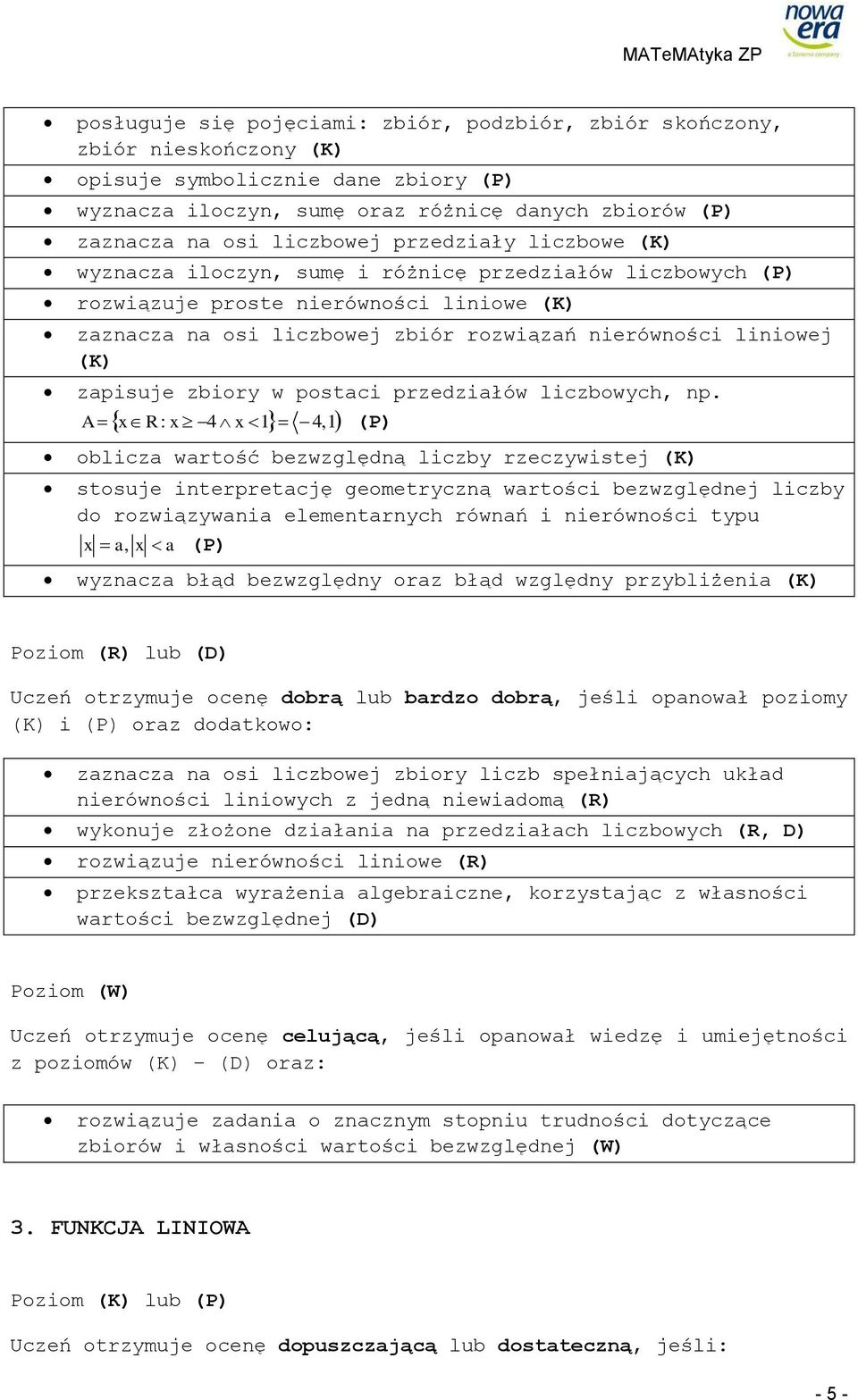 zbiory w postaci przedziałów liczbowych, np.