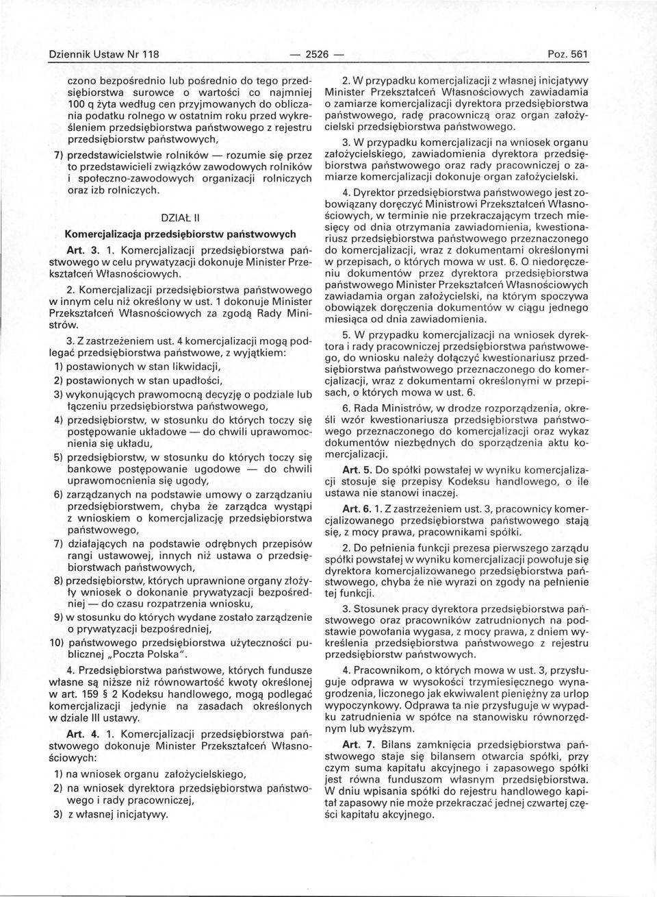 przedsiębiorstwa państwowego z rejestru przedsiębiorstw państwowych, 7) przedstawicielstwie rolników - rozumie się przez to przedstawicieli związków zawodowych rolników i społeczno-zawodowych