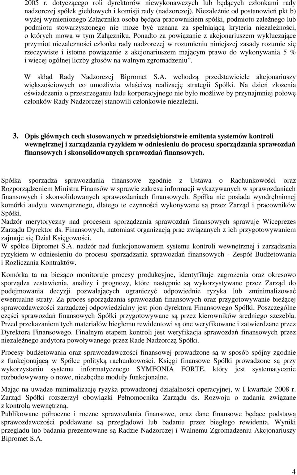 niezależności, o których mowa w tym Załączniku.