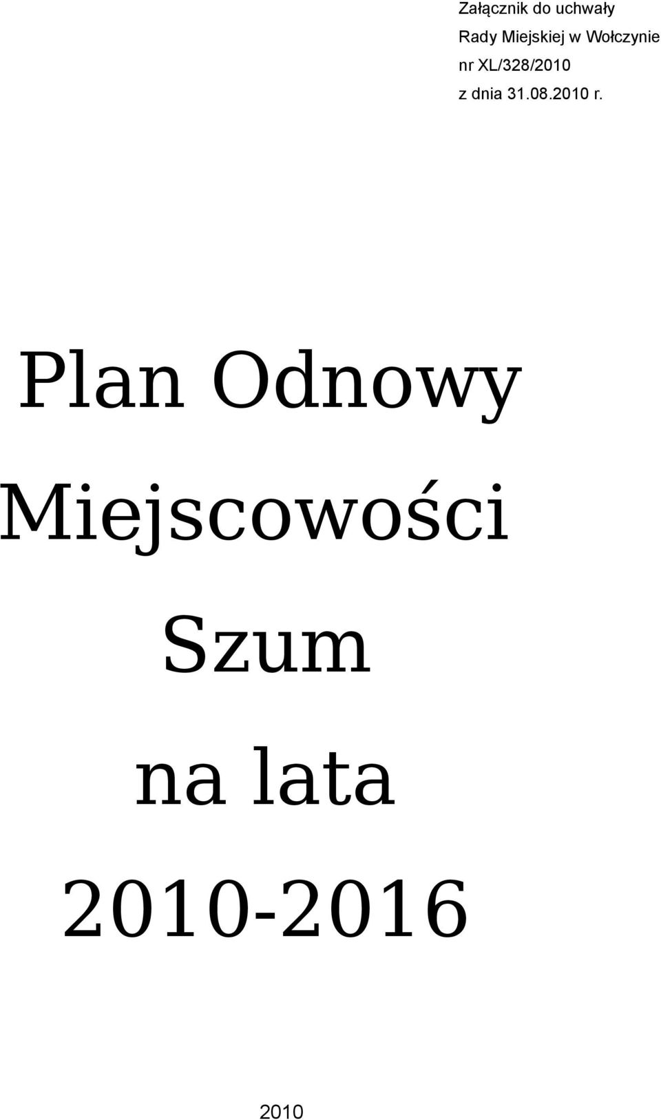 XL/328/2010 z dnia 31.08.2010 r.