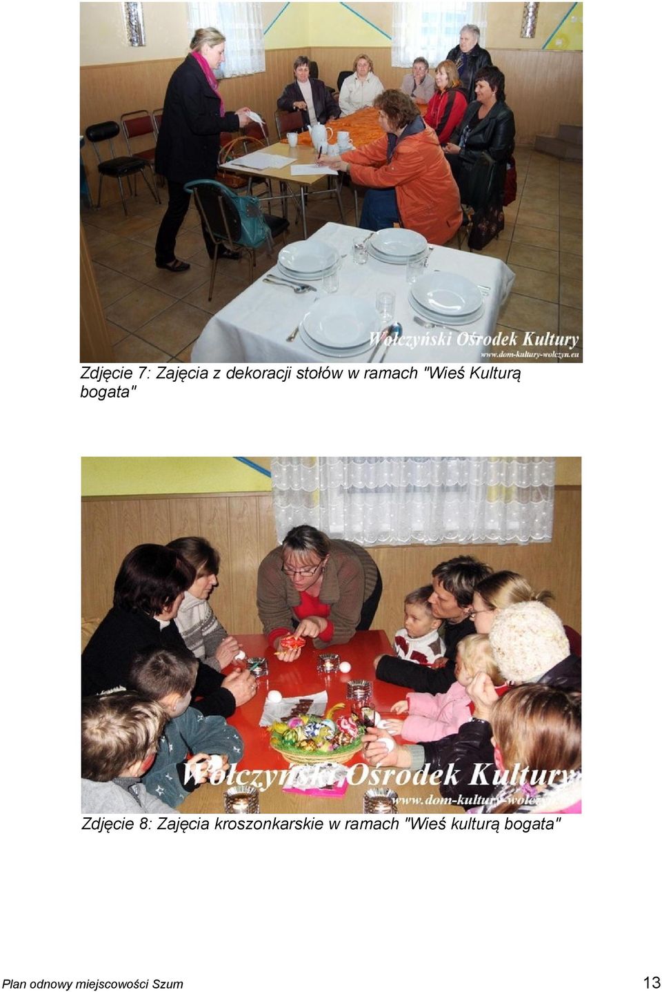 bogata" Zdjęcie 8: Zajęcia