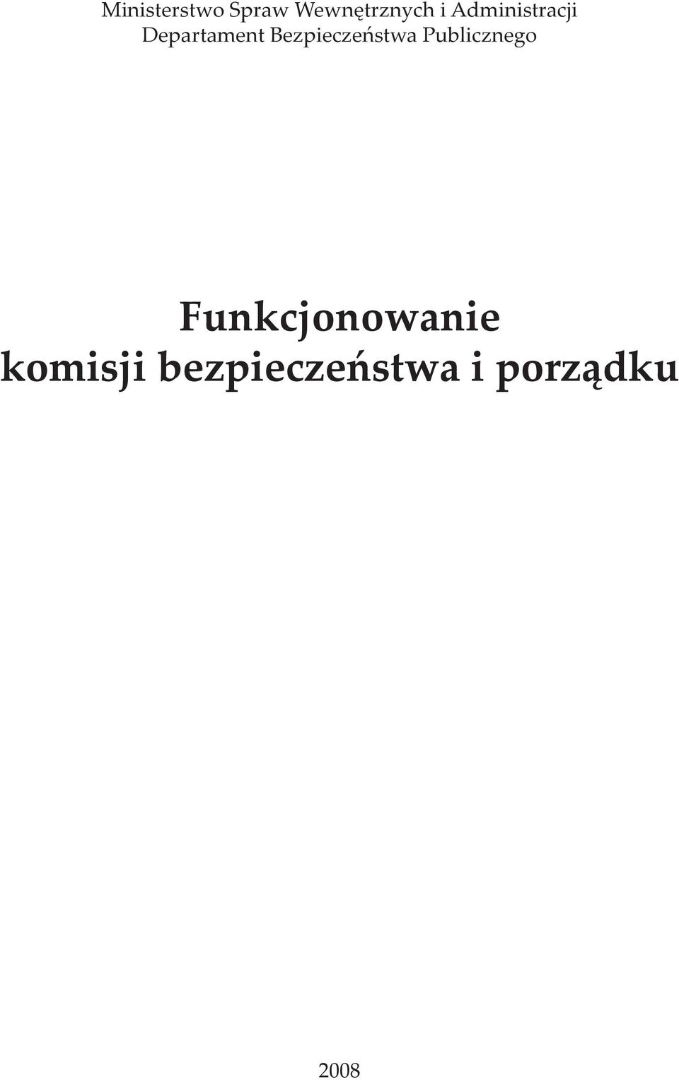 Bezpieczeństwa Publicznego