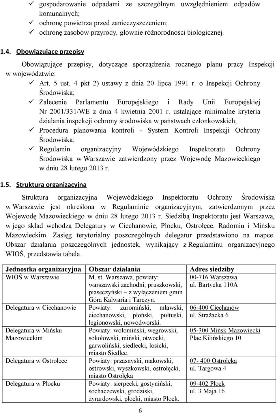 o Inspekcji Ochrony Środowiska; Zalecenie Parlamentu Europejskiego i Rady Unii Europejskiej Nr 2001/331/WE z dnia 4 kwietnia 2001 r.