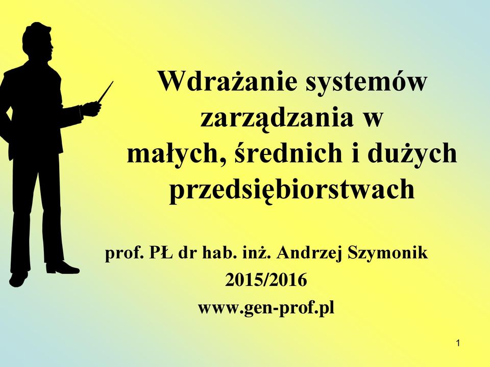 przedsiębiorstwach prof. PŁ dr hab.