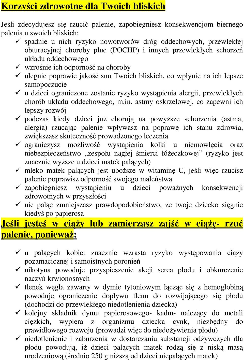 samopoczucie u dzieci ograniczone zostanie ryzyko wystąpienia alergii, przewlekłych chorób układu oddechowego, m.in.