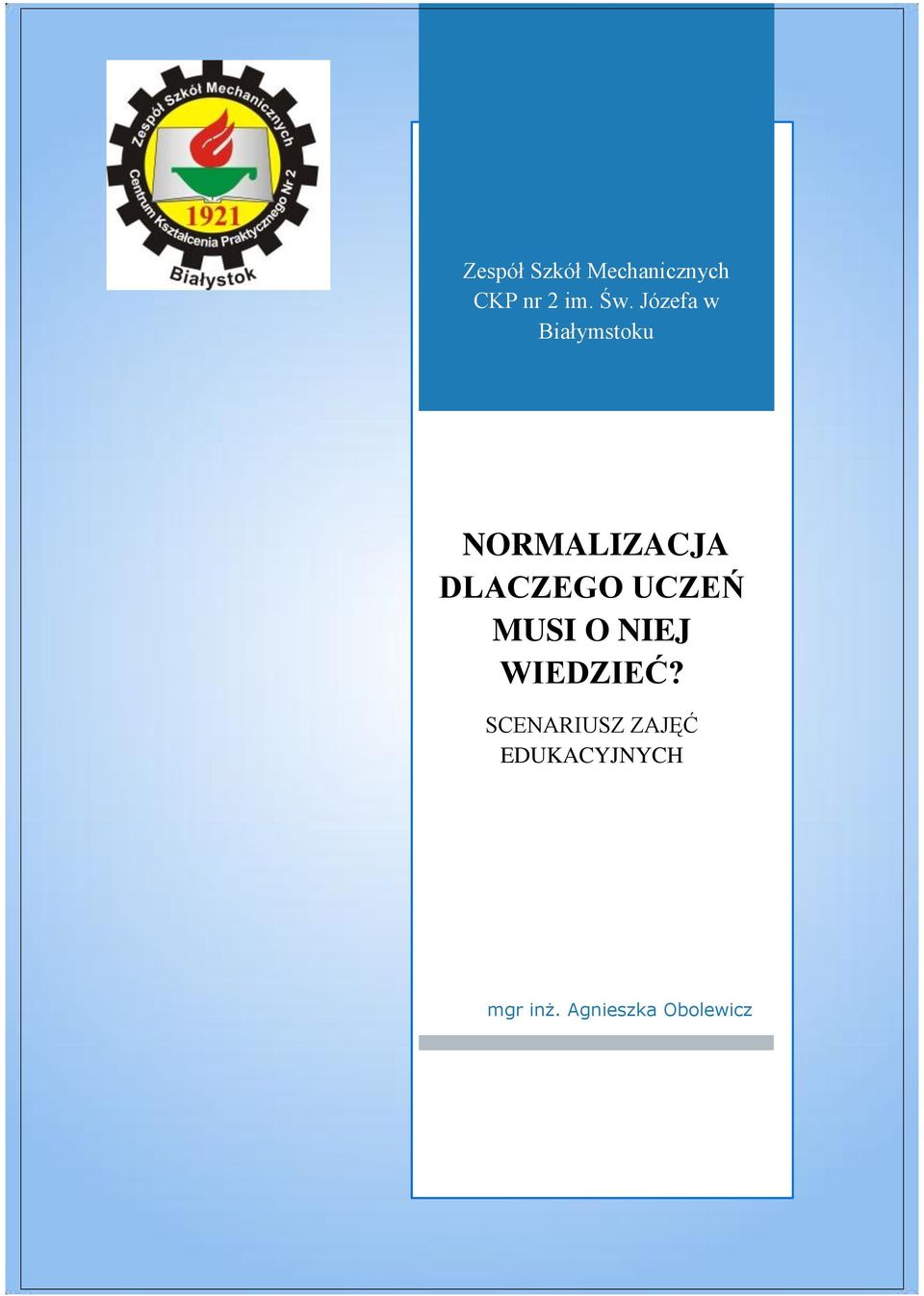 UCZEŃ MUSI O NIEJ WIEDZIEĆ?