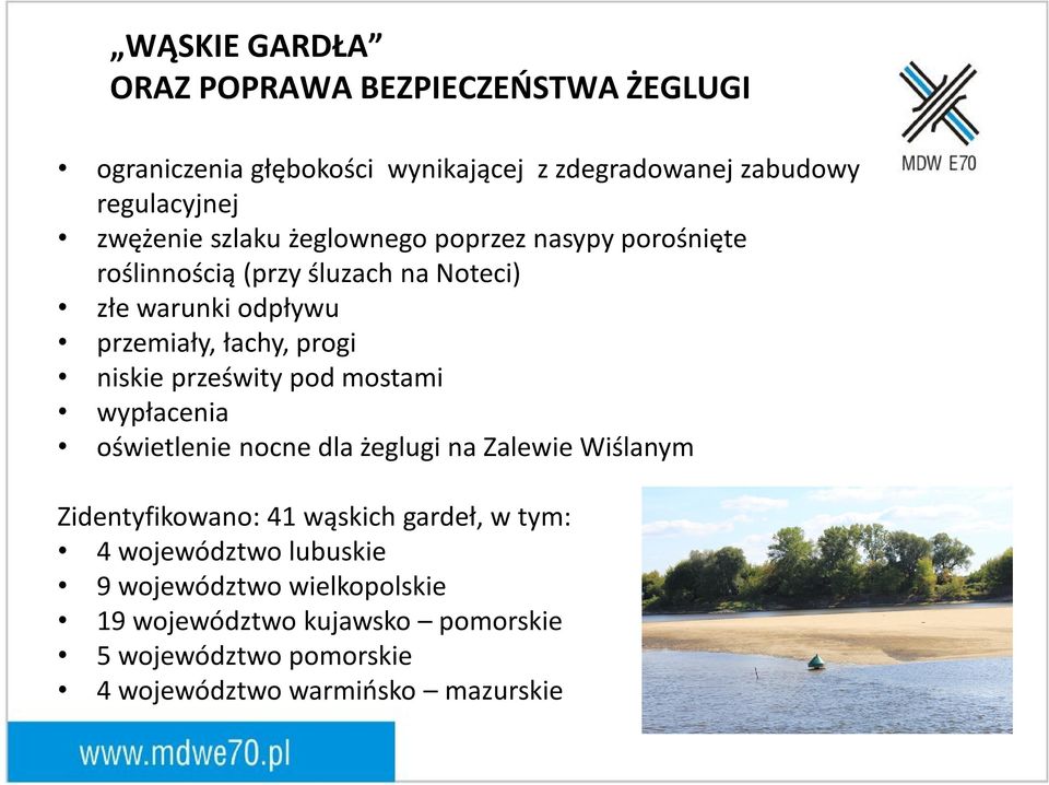 prześwity pod mostami wypłacenia oświetlenie nocne dla żeglugi na Zalewie Wiślanym Zidentyfikowano: 41 wąskich gardeł, w tym: 4
